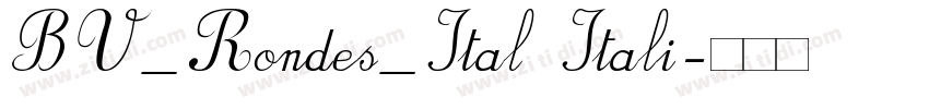 BV_Rondes_Ital Itali字体转换